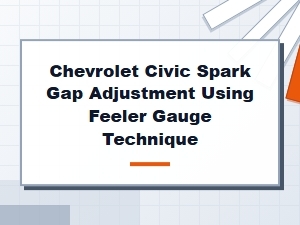 Using a Feeler Gauge to Adjust Spark Gaps on a Chevrolet Civic