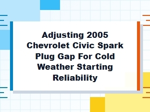 Spark Plug Gap Adjustments for Cold Weather Starting Reliability